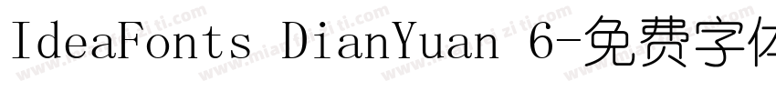 IdeaFonts DianYuan 6字体转换
